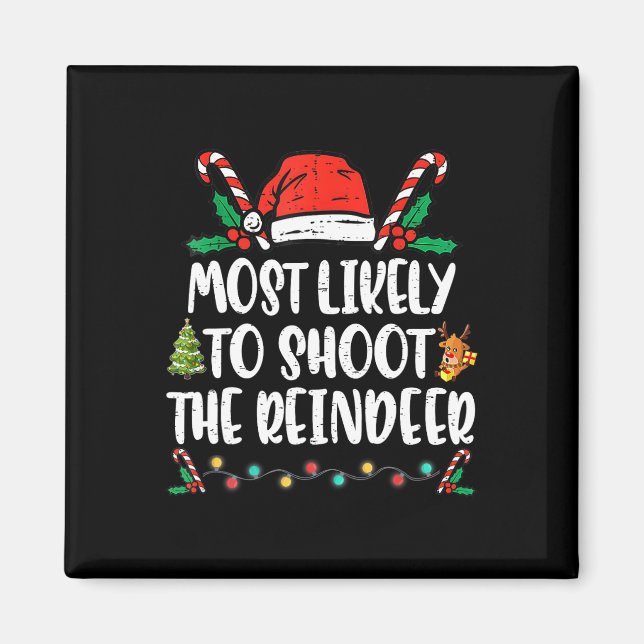 Aimant Most Likely To Shoot The Reindeer Family Christmas (Devant)