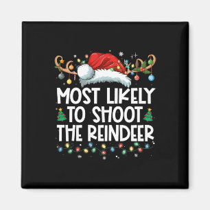 Aimant Most Likely To Shoot The Reindeer Family Christmas