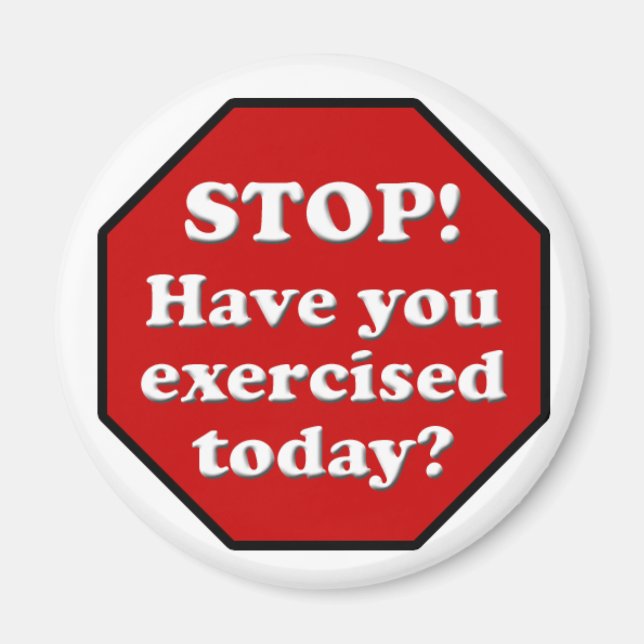 Aimant Motivation Diet, Stop Sign Exercice Aujourd (Devant)