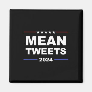 Aimant Moyenne Tweets & amp ; Trump 2024 Groupe D'Équipem