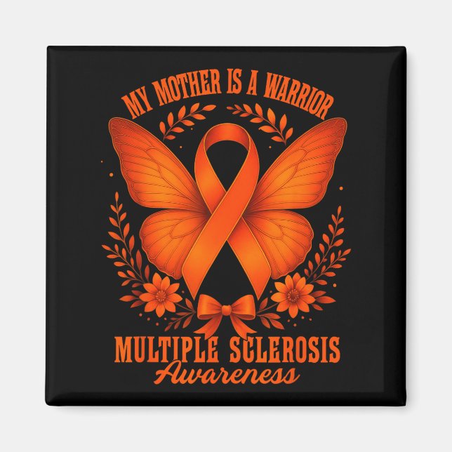 Aimant Multiple Sclerosis Awareness Ms Warrior My Mother  (Devant)