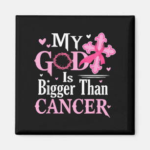 Aimant My God Is Bigger Than Cancer Breast Cancer Awarene