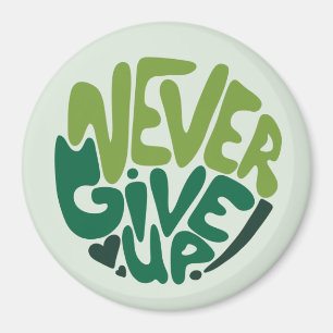 Aimant N'abandonnez jamais - Green Positive Hand Letting