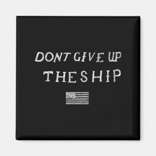 Aimant N'abandonnez Pas Le Navire Drapeau États-Unis Patr