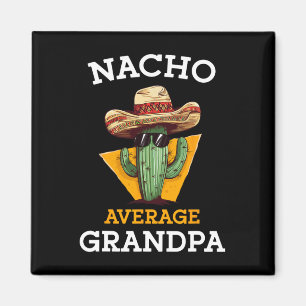 Aimant Nacho Grand-père moyen Papa mexicain drôle Cinco D