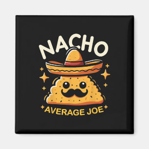 Aimant Nacho Moyenne Joe Nom Personnalisé Drôle Mexicain