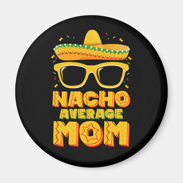Aimant Nacho Moyenne Maman Cinco De Mayo Famille Matching (Devant)
