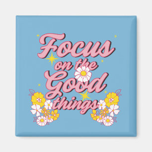 Aimant Nature Soul Slogan   Focus sur les bonnes choses