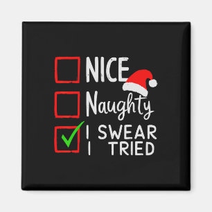 Aimant Naughty I Swear I Tried Christmas List Xmas S