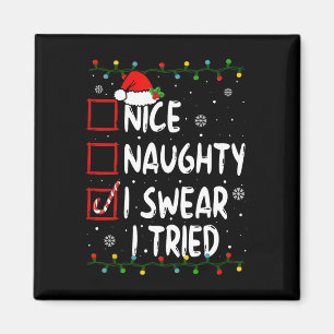 Aimant Naughty I Swear I Tried Christmas List Xmas S