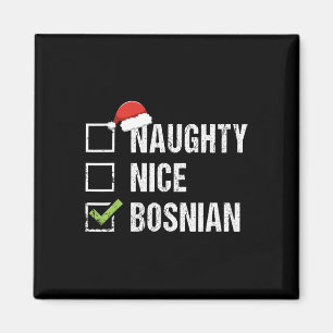 Aimant Naughty Nice Bosniaque Santa Hat Noël Cadeau 1