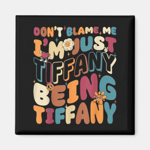 Aimant Ne blâmez pas Tiffany étant Tiffany Groovy Rétro
