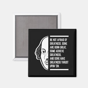 Aimant Ne Craignez Pas La Grandeur Citation De Shakespear