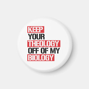 Aimant Ne pas faire de la théologie ma biologie
