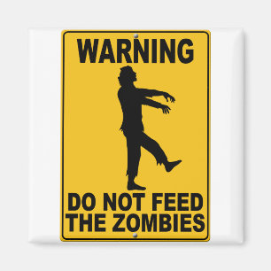 Aimant Ne pas nourrir les zombies
