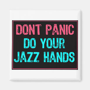 Aimant Ne pas paniquer Signe - Faites vos mains de jazz b