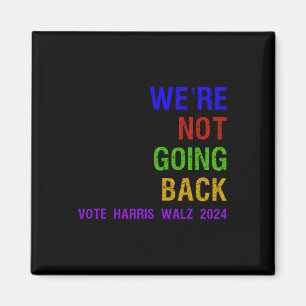 Aimant Ne pas revenir Vote Harris W 2024 Election
