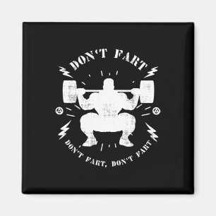 Aimant Ne pète pas drôle Weightlifting Gym Humour Tee Pow