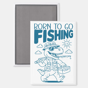 Aimant Né pour aller à la pêche - Cool Fish Dino T-rex Am