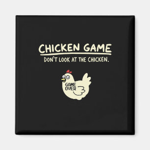 Aimant Ne regardez pas jeu du poulet 