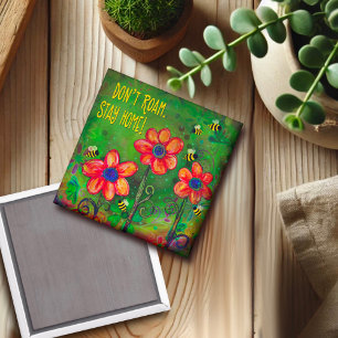 Aimant ‘Ne rouam pas. Restez à la maison !" Inspirété