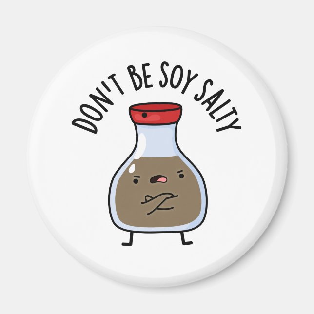 Aimant Ne sois pas salé de soja drôle de sauce de soja (Devant)