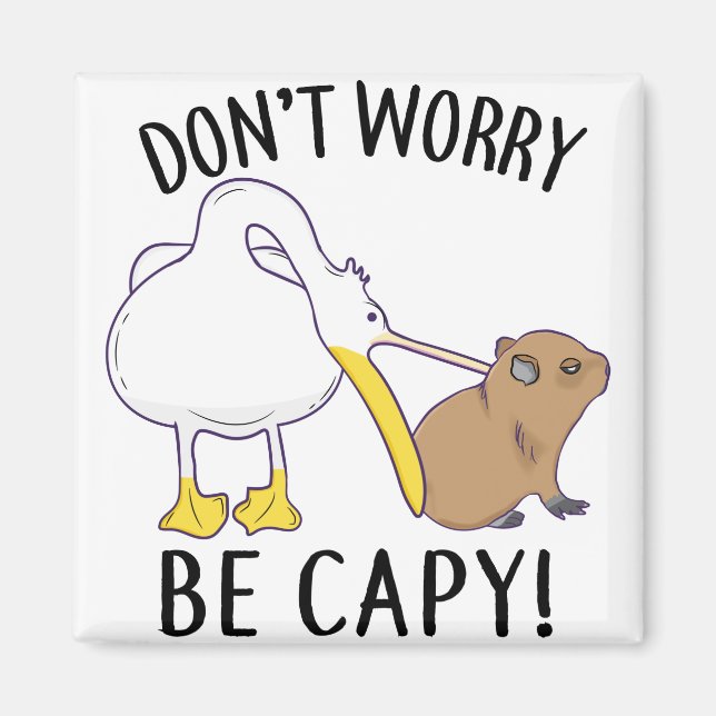 Aimant Ne t'inquiète pas, sois Capy. Capybara Orange sans (Devant)