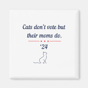 Aimant Ne votez pas mais leurs mères le font Présidente 2
