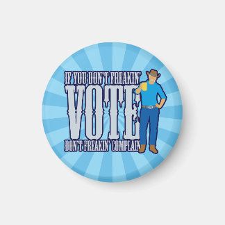 Aimant Ne votez pas Ne vous plaignez pas