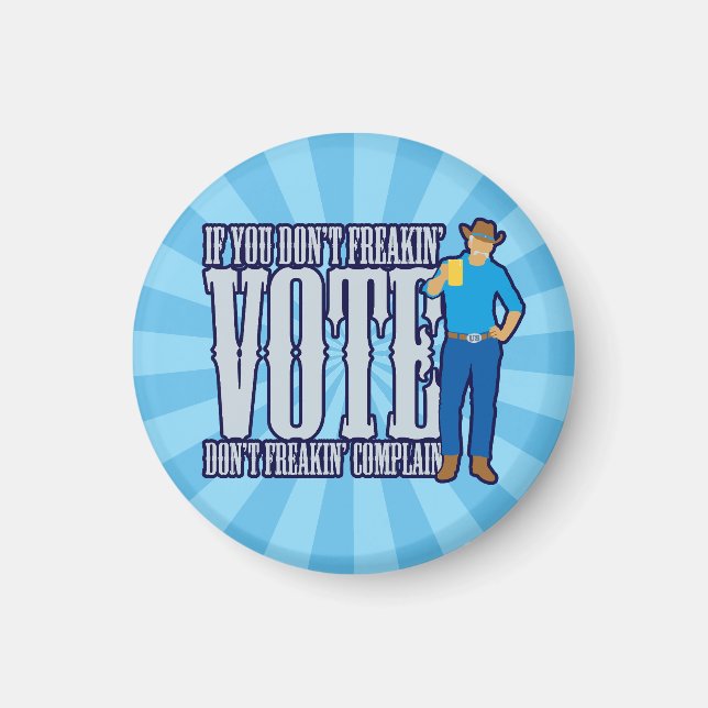 Aimant Ne votez pas Ne vous plaignez pas (Devant)