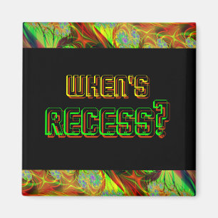 Aimant Neon "Quand est Recess ?" Carré