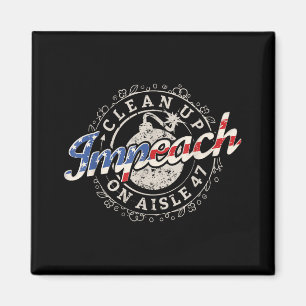 Aimant Nettoyage dans l'allée 47 Chemise Impeach 47 Anti