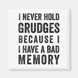 Aimant Never Hold Grudges