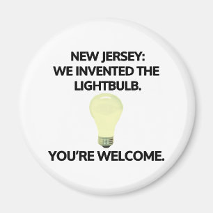 Aimant New Jersey : Nous avons inventé l'ampoule.