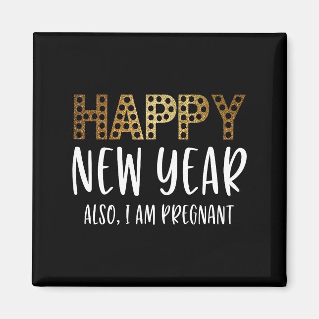 Aimant New Years Eve Pregnancy Announcement Also Im Pregn (Devant)