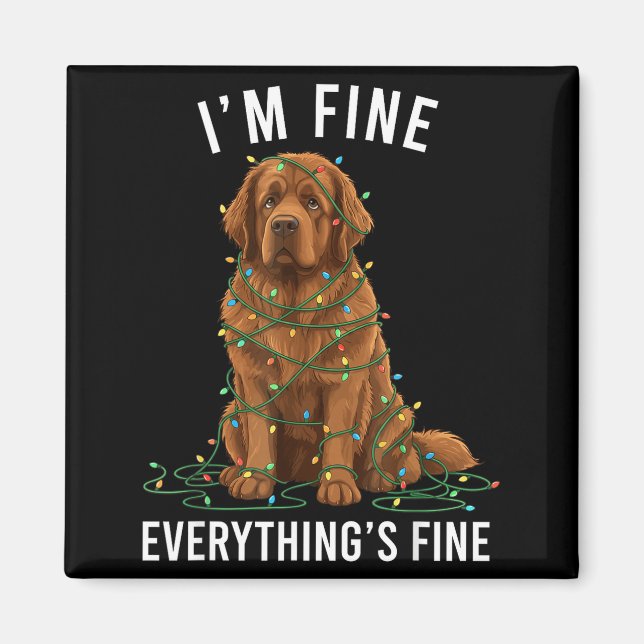 Aimant Newfoundland Dog Christmas I'm Fine Everything Is  (Devant)