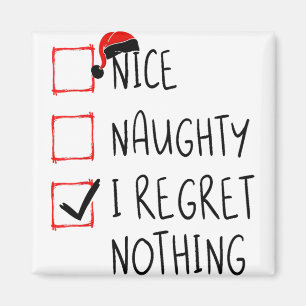 Aimant Nice Naughty I Regret Nothing Liste de Noël Père N