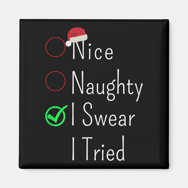Aimant Nice Naughty I Swear I Tried Christmas Checklist S (Devant)