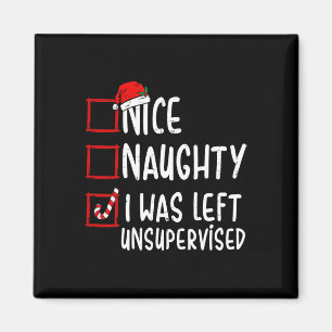 Aimant Nice Naughty J'Ai Été Laissé Sans Surveillance Pèr