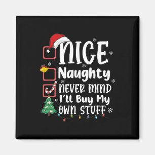 Aimant Nice Naughty Ne t'en fais jamais Je vais acheter m