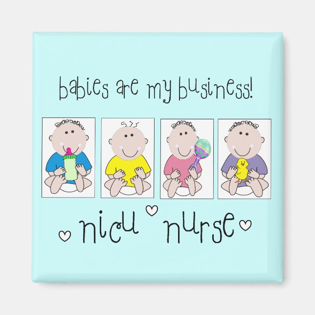 Aimant NICU NURSE Cadeaux "Les bébés sont mon affaire" (Devant)