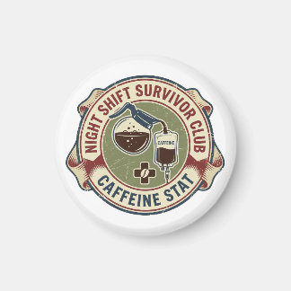 Aimant Night Shift Survivor Club Caffeine Nurse Coffee