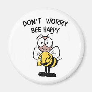 Aimant N'inquiétez pas l'abeille heureuse