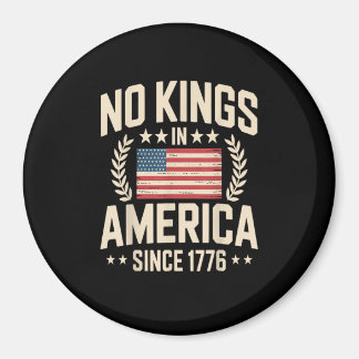 Aimant No Kings In America Since 1776 Casual Cool Design