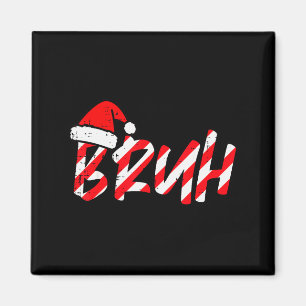 Aimant Noël Bruh Canne en Bonbon Chapeau de Santa Xmas Me