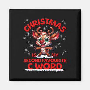 Aimant Noël est mon deuxième mot préféré commençant par C