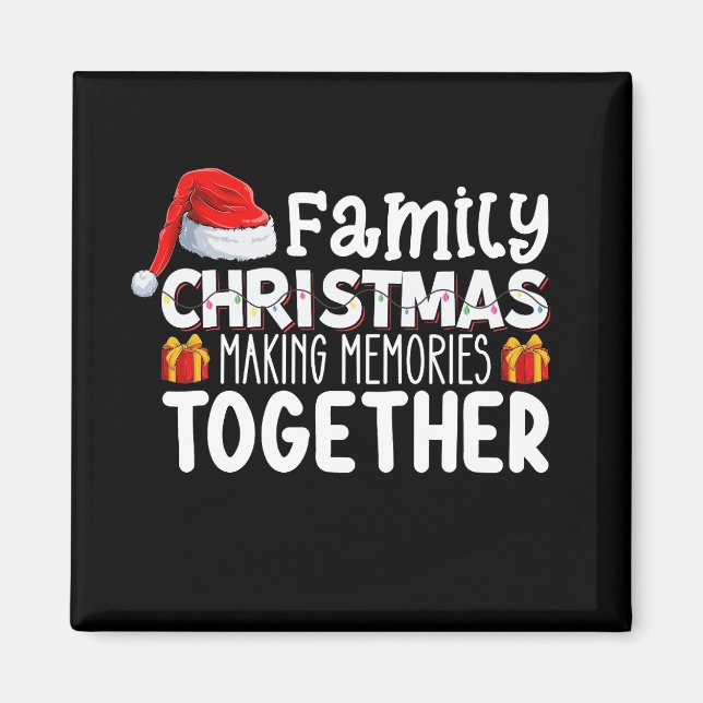 Aimant Noël familial Faire des souvenirs ensemble Vacance (Devant)