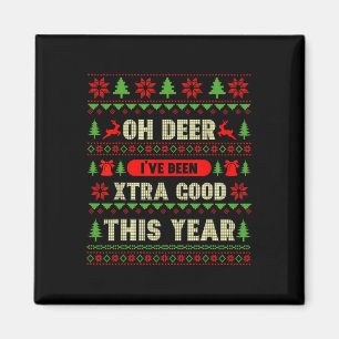 Aimant Noël laid Oh Deer J'ai été très bon cette année