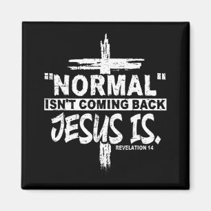Aimant Normal Isn't Coming Back But Jesus Is Revelation 1