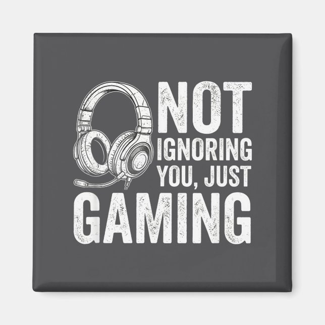 Aimant Not Ignoring You Gaming Headset Graphic Video Game (Devant)